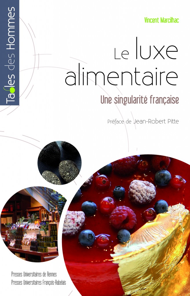 Le luxe alimentaire : une singularité française